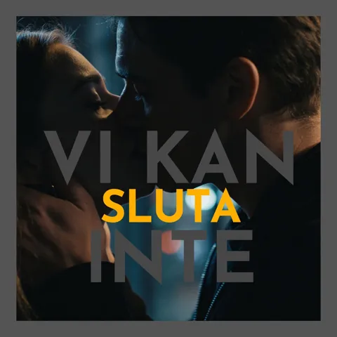 Cover art: Vi kan inte sluta